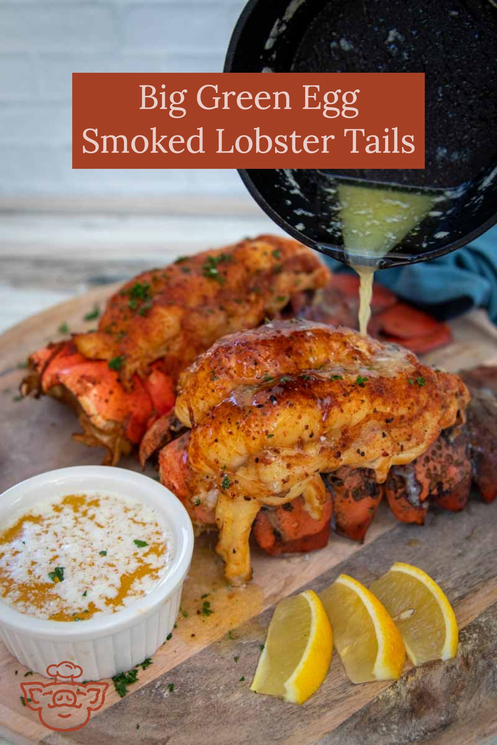 Big Green Egg Smoked Lobster Tails